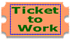 Ticket to work