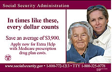 Mother/Daughter Extra Help Bus Poster - English - In times like these, every dollar counts. Save an average of $3,900. Apply now for Extra Help with Medicare prescription drug plan costs.