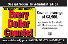Traffic Sign Extra Help Bus Poster - English - In times like these, every dollar counts. Save an average of $3,900. Apply now for Extra Help with Medicare prescription drug plan costs.