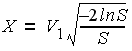 X equals V1 times the square root of the entire quantity -2 times the natural logarithm of S divided by S