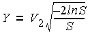 Y equals V2 times the square root of the entire quantity -2 times the natural logarithm of S divided by S