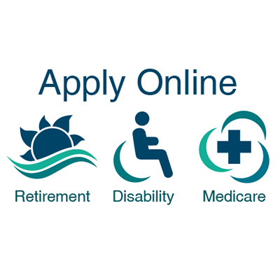 You can apply online for retirement, disability or Medicare benefits.