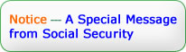 Notice -- A Special Message from Social Security