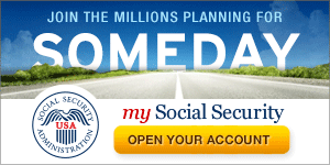 Web graphic - Join the Millions Planning for SOMEDAY – my Social Security – Open Your Account