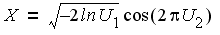 X equals the square root of the quantity -2 times the natural logarithm of U1 times the cosine of the quantity 2 times pi times U2